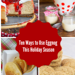 10 Ways to Use Eggnog This Holiday Season